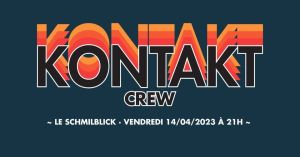 Kontakt Crew - DJ - Schmilblick